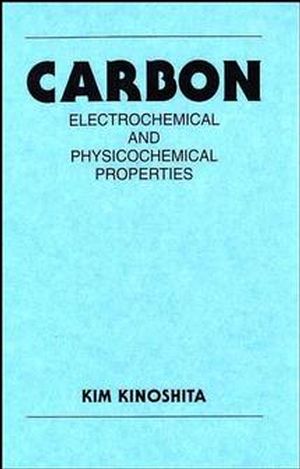 Carbon: Electrochemical and Physicochemical Properties (0471848026) cover image