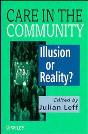 Care in the Community: Illusion or Reality? (0471969826) cover image