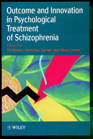 Outcome and Innovation in Psychological Treatment of Schizophrenia (0471978426) cover image