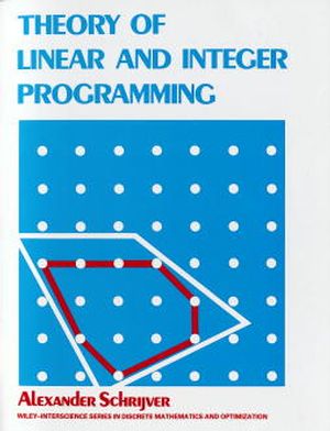 Theory of Linear and Integer Programming (0471982326) cover image