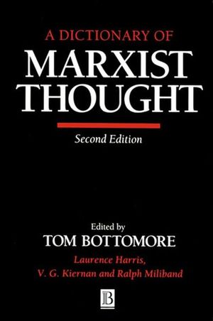 A Dictionary of Marxist Thought, 2nd Edition (0631180826) cover image