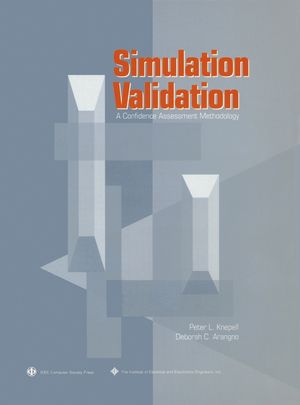 Simulation Validation: A Confidence Assessment Methodology (0818635126) cover image