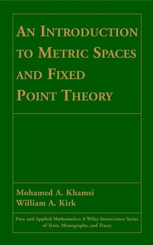 An Introduction to Metric Spaces and Fixed Point Theory (1118031326) cover image