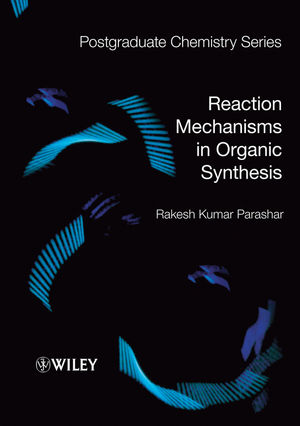 Reaction Mechanisms in Organic Synthesis (1405150726) cover image