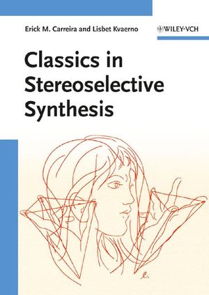 Classics in Stereoselective Synthesis (3527324526) cover image