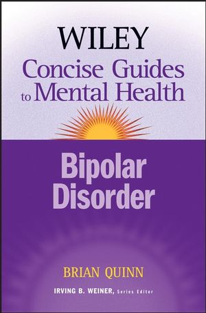 The Wiley Concise Guides to Mental Health: Bipolar Disorder (0470046627) cover image