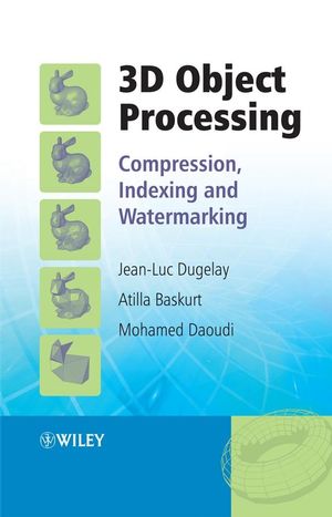 3D Object Processing: Compression, Indexing and Watermarking (0470065427) cover image