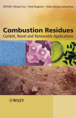Combustion Residues: Current, Novel and Renewable Applications (0470094427) cover image