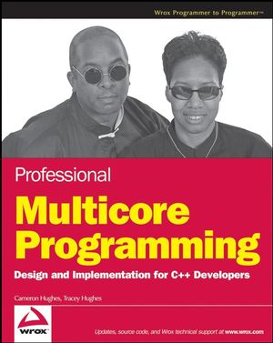 Professional Multicore Programming: Design and Implementation for C++ Developers (0470289627) cover image