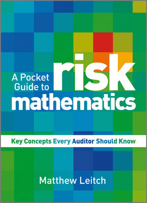 A Pocket Guide to Risk Mathematics: Key Concepts Every Auditor Should Know (0470710527) cover image