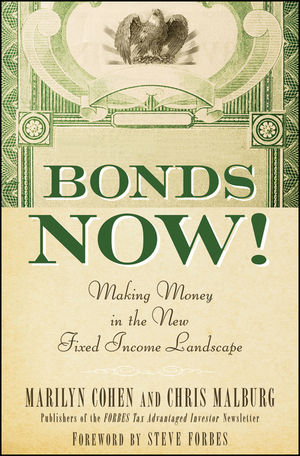 Bonds Now!: Making Money in the New Fixed Income Landscape (0470937327) cover image