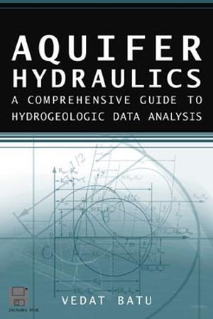 Aquifer Hydraulics: A Comprehensive Guide to Hydrogeologic Data Analysis (0471185027) cover image