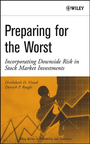 Preparing for the Worst: Incorporating Downside Risk in Stock Market Investments (0471234427) cover image