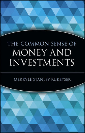 The Common Sense of Money and Investments (0471332127) cover image