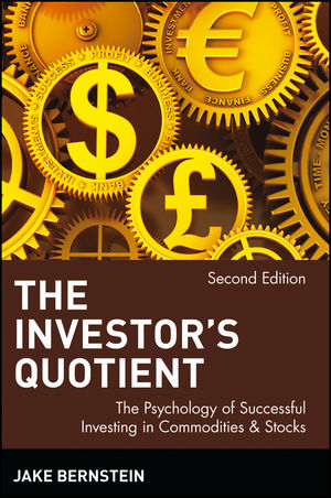 The Investor's Quotient: The Psychology of Successful Investing in Commodities & Stocks, 2nd Edition (0471383627) cover image