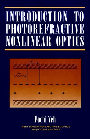 Introduction to Photorefractive Nonlinear Optics (0471586927) cover image