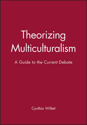 Theorizing Multiculturalism: A Guide to the Current Debate (0631203427) cover image
