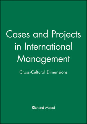 Cases and Projects in International Management: Cross-Cultural Dimensions (0631218327) cover image