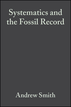 Systematics and the Fossil Record: Documenting Evolutionary Patterns (0632036427) cover image