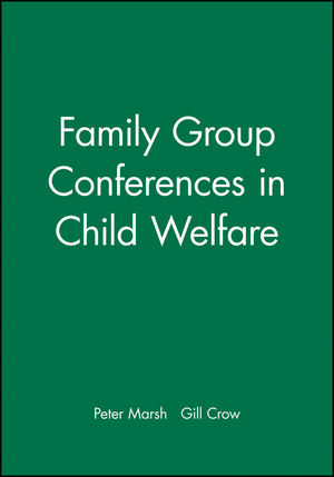 Family Group Conferences in Child Welfare (0632049227) cover image