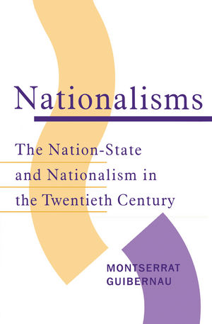 Nationalisms: The Nation-State and Nationalism in the Twentieth Century (0745614027) cover image