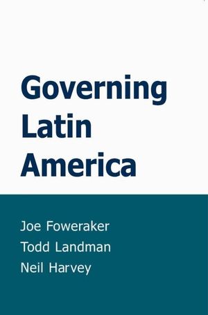 Governing Latin America (0745623727) cover image