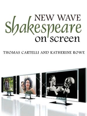 New Wave Shakespeare on Screen (0745633927) cover image