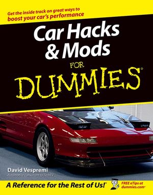Car Hacks and Mods For Dummies (0764571427) cover image