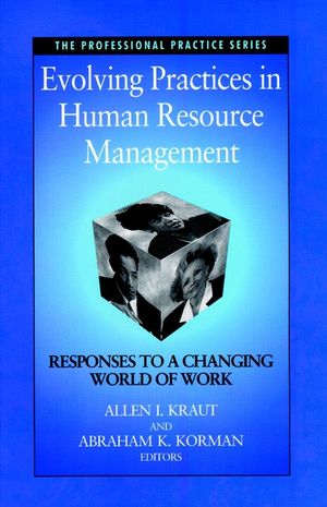 Evolving Practices in Human Resource Management: Responses to a Changing World of Work (0787940127) cover image