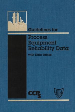 Guidelines for Process Equipment Reliability Data, with Data Tables (0816904227) cover image