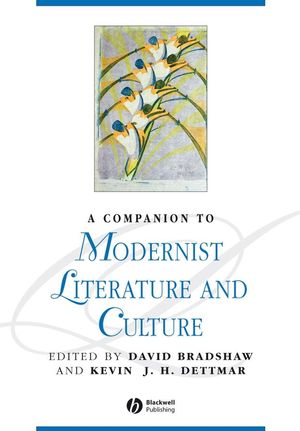 A Companion to Modernist Literature and Culture (1405188227) cover image