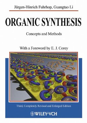 Organic Synthesis: Concepts and Methods, 3rd, Completely Revised and Enlarged Edition (3527302727) cover image