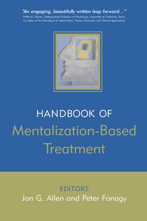 The Handbook of Mentalization-Based Treatment (0470030828) cover image