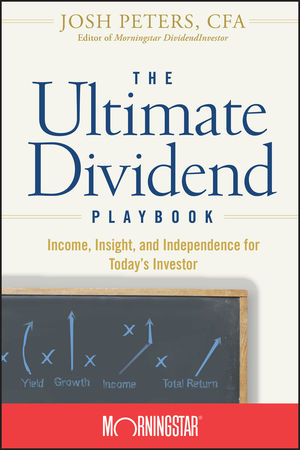 The Ultimate Dividend Playbook: Income, Insight and Independence for Today's Investor (0470125128) cover image