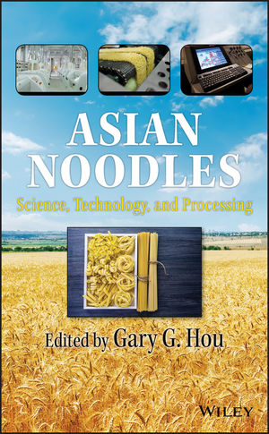 Asian Noodles: Science, Technology, and Processing  (0470179228) cover image