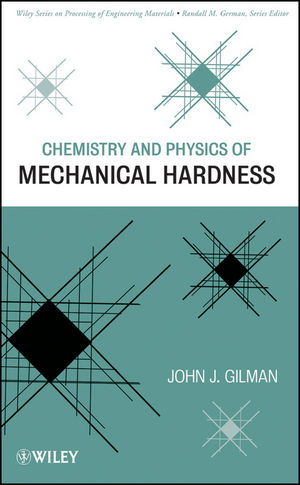 Chemistry and Physics of Mechanical Hardness (0470226528) cover image