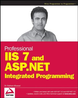 Professional IIS 7 and ASP.NET Integrated Programming (0470245328) cover image