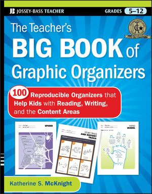 The Teacher's Big Book of Graphic Organizers: 100 Reproducible Organizers that Help Kids with Reading, Writing, and the Content Areas (0470502428) cover image