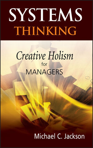 Systems Thinking: Creative Holism for Managers (0470845228) cover image