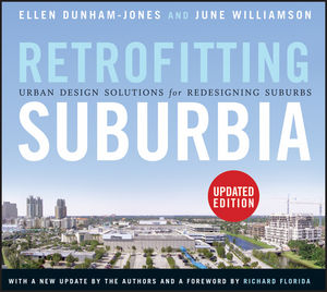 Retrofitting Suburbia: Urban Design Solutions for Redesigning Suburbs, Updated Edition (0470934328) cover image