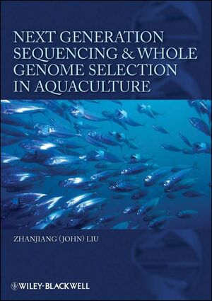 Next Generation Sequencing and Whole Genome Selection in Aquaculture (0470958928) cover image