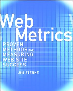 Web Metrics: Proven Methods for Measuring Web Site Success (0471220728) cover image