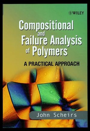 Compositional and Failure Analysis of Polymers: A Practical Approach (0471625728) cover image