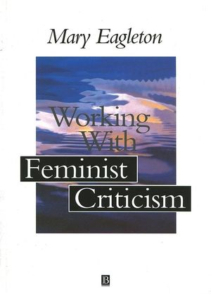 Working with Feminist Criticism (0631194428) cover image