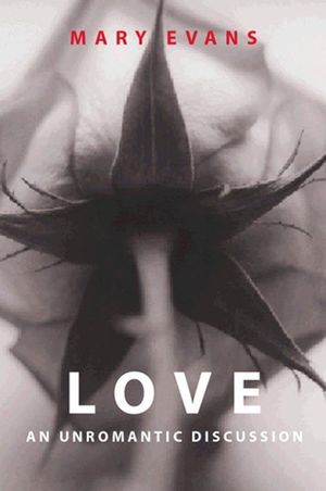 Love: An Unromantic Discussion (0745620728) cover image