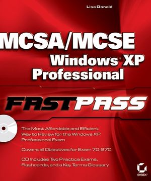 MCSA / MCSE: Windows XP Professional Fast Pass (0782143628) cover image