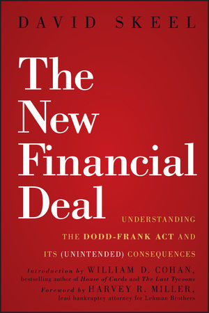 The New Financial Deal: Understanding the Dodd-Frank Act and Its (Unintended) Consequences (1118014928) cover image