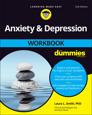 Anxiety and Depression Workbook For Dummies, 2nd Edition (1119867428) cover image