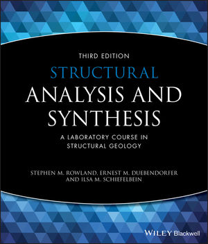 Structural Analysis and Synthesis: A Laboratory Course in Structural Geology, 3rd Edition (1405116528) cover image