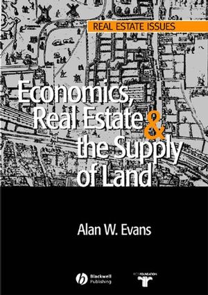 Economics, Real Estate and the Supply of Land (1405118628) cover image